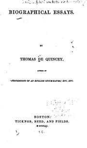 Cover of: Biographical essays. by Thomas De Quincey