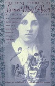 Cover of: The Lost Stories Of Louisa May Alcott by Louisa May Alcott