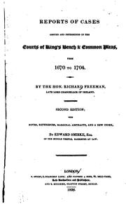 Cover of: Reports of cases argued and determined in the courts of King's Bench & Common Pleas: from 1670 to 1704.