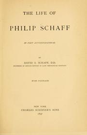 Cover of: The life of Philip Schaff by David Schley Schaff