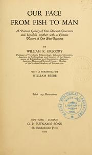 Cover of: Our face from fish to man by William K. Gregory