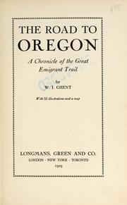 Cover of: The road to Oregon by William J. Ghent