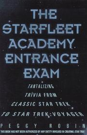 Cover of: The Star Fleet Academy entrance exam: tantalizing trivia from the classic Star trek to Star trek, voyager