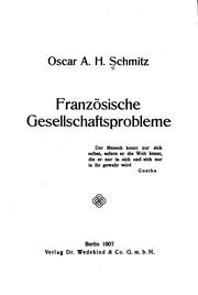 Cover of: Französische Gesellschaftsprobleme ... by Oscar A. H. Schmitz
