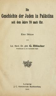 Cover of: Die Geschichte der Juden in Palästina seit dem Jahre 70 nach Chr.