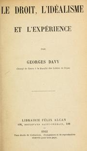 Cover of: Le droit, l'idéalisme et l'expérience by Georges Davy