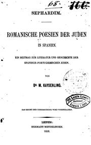 Cover of: Sephardim.: Romanische Poesien der Juden in Spanien. Ein Beitrag zur Literatur und Geschichte der spanisch-portugiesischen Juden.