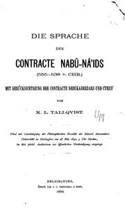 Cover of: Die Sprache der Contracte Nabû-Nâ'ids (555-538 v. Chr.): mit Berücksichtigung der Contracte Nebukadrezars und Cyrus'.