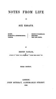 Cover of: Notes from life in six essays ... by Sir Henry Taylor, Sir Henry Taylor