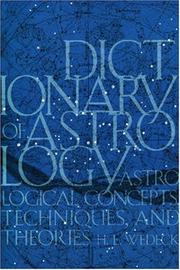 Cover of: Dictionary of astrology by Harry Ezekiel Wedeck
