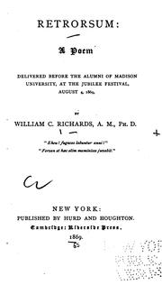 Cover of: Retrorsum:  a poem delivered before the alumni of Madison university: at the jubilee festival, August 4, 1869