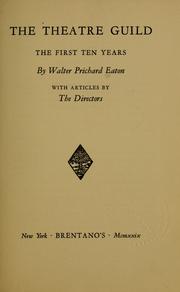 Cover of: The Theatre Guild by Eaton, Walter Prichard