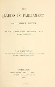 Cover of: The ladies in Parliament and other pieces. by George Otto Trevelyan