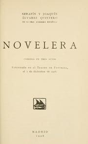 Cover of: Novelera, comedia en tres actos. by Serafín Álvarez Quintero