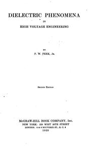 Cover of: Dielectric phenomena in high-voltage engineering by F. W. Peek