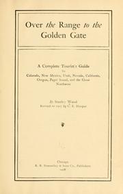 Cover of: Over the range to the Golden Gate by Stanley Wood
