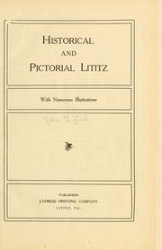 Historical and pictorial Lititz .. by John G. Zook