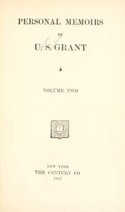 Cover of: Personal memoirs of U.S. Grant ... by Ulysses S. Grant
