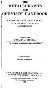 Cover of: The metallurgists and chemists' handbook: a reference book of tables and data for the student and metallurgist