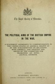 Cover of: The political aims of the British Empire in the war.