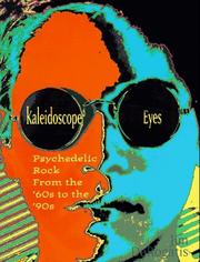 Cover of: Kaleidoscope eyes: psychedelic rock from the '60s to the '90s