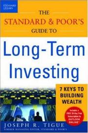 Cover of: The Standard & Poor's Guide to Long-term Investing: 7 Keys to Building Wealth