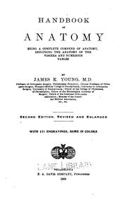 Cover of: Handbook of anatomy: being a complete compend of anatomy, including the anatomy of the viscera, a section on surgical anatomy, a chapter on dental anatomy, numerous tables, and adopting the newer nomenclature  designated the Basle nomenclature, commonly called BNA