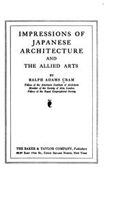 Cover of: Impressions of Japanese architecture and the allied arts by Ralph Adams Cram