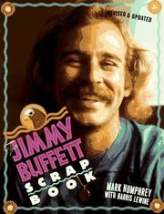 Cover of: The Jimmy Buffett scrapbook by Mark Humphrey