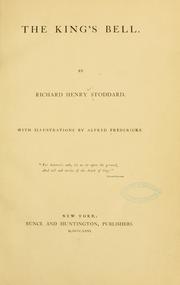 Cover of: The king's bell. by Richard Henry Stoddard