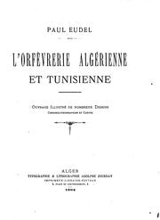 Cover of: L' orfévrerie algérienne et tunisienne ... by Paul Eudel