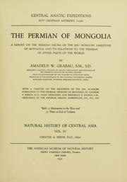 Cover of: The Permian of Mongolia: a report on the Permian fauna of the Jisu Honguer limestone of Mongolia and its relations to the Permian of other parts of the world