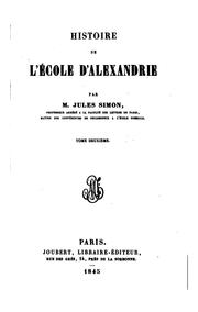 Cover of: Histoire de l'école d'Alexandrie by Jules Simon