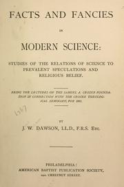 Cover of: Facts and fancies in modern science | John William Dawson