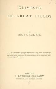 Cover of: Glimpses of great fields by J. A. Hall