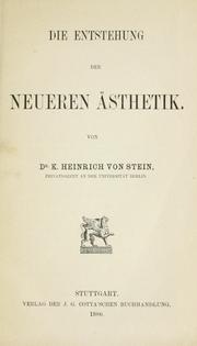 Cover of: Die entstehung der neueren ästhetik by Stein, Heinrich von freiherr