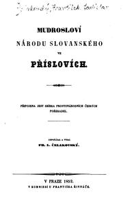 Cover of: Mudrosloví národu slovanského ve příslovích. by František Ladislav Čelakovský