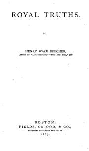 Royal truths by Henry Ward Beecher
