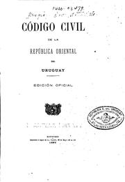 Cover of: Código civil de la República Oriental del Uruguay. by Uruguay., Uruguay