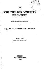 Cover of: Die Schriften der römischen Feldmesser by hrsg. und erläutert von F. Blume, K. Lachmann und A. Rudorff.