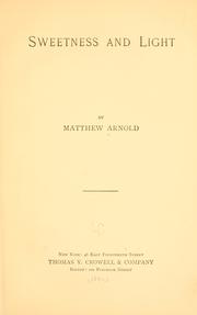 Cover of: Sweetness and light | Matthew Arnold