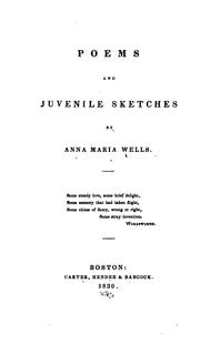 Poems and juvenile sketches by Anna Maria Wells