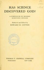 Cover of: Has science discovered God? by Edward Howe Cotton