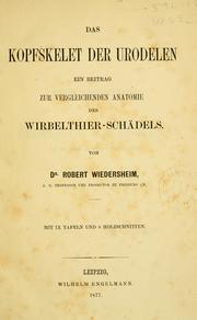 Cover of: Das kopfskelet der urodelen by Robert Wiedersheim