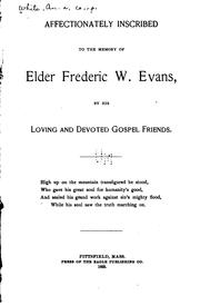 Cover of: Affectionately inscribed to the memory of Elder Frederic W. Evans by Anna White
