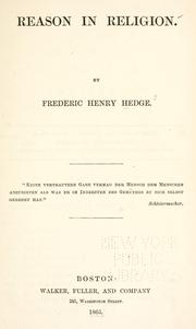 Cover of: Reason in religion. by Hedge, Frederic Henry