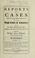 Cover of: Reports of cases argued and determined in the High Court of Chancery, and of some special cases adjudged in the Court of King's bench [1695-1735]