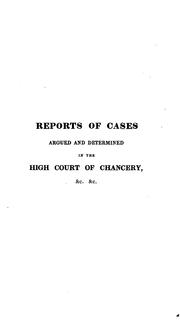 Cover of: Reports of cases argued and determined in the High Court of Chancery, and of some special cases adjudged in the Court of King's Bench [1695-1735]