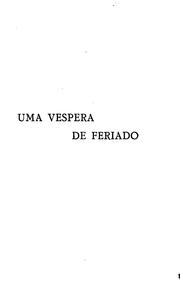 Cover of: Uma vespera de feriado: peça em trez actos, um prologo e um epilogo, em prosa e verso