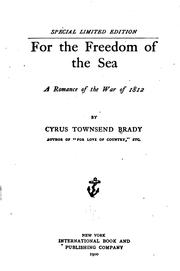 Cover of: For the freedom of the sea by Cyrus Townsend Brady